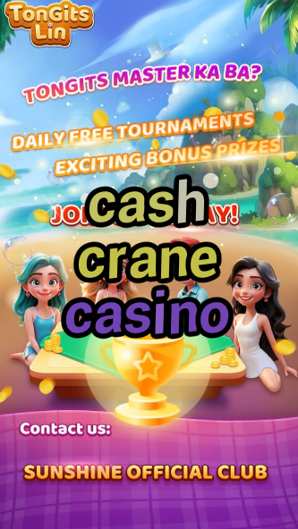 cash crane casino-igamblinglist.com