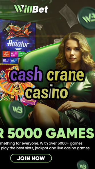 cash crane casino-igamblinglist.com